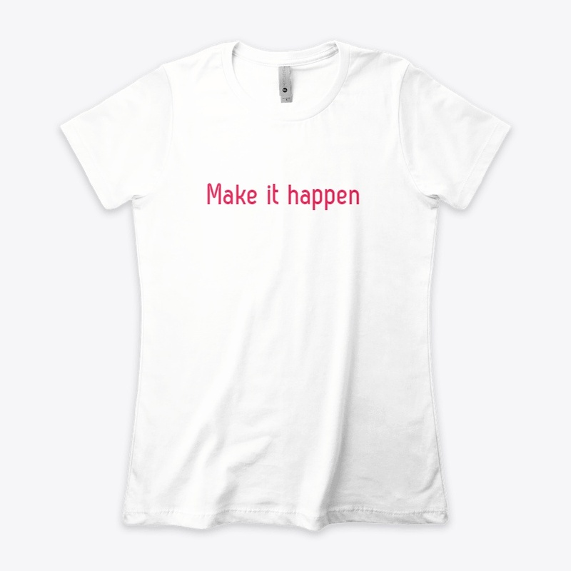 make it happen