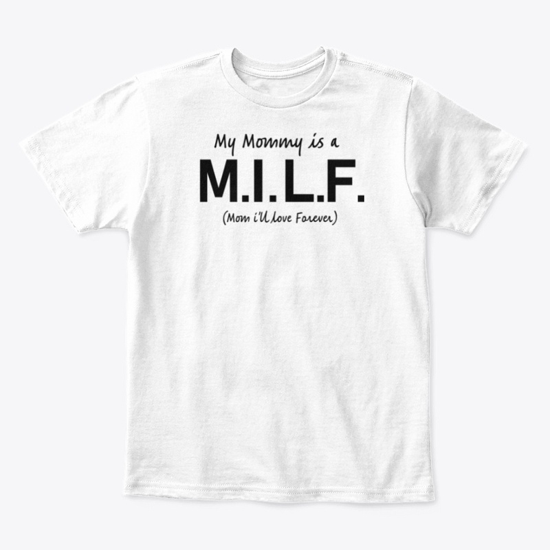 My Mommy is a M.I.L.F.