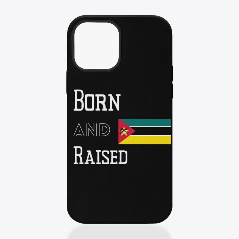 Born and raised - Mozambique
