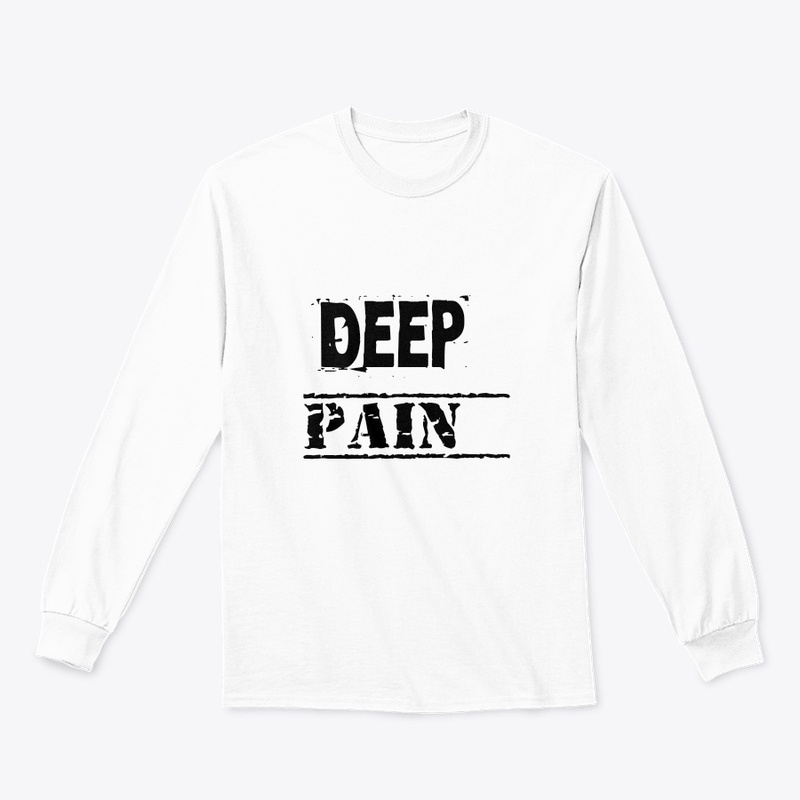 Deep pain T shirt 