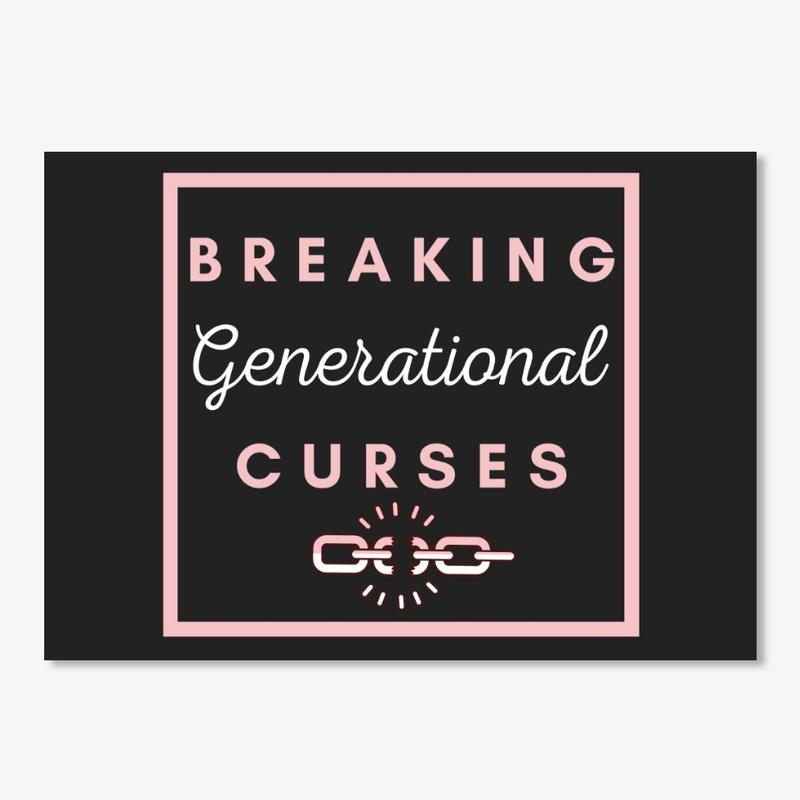Breaking Generational Curses