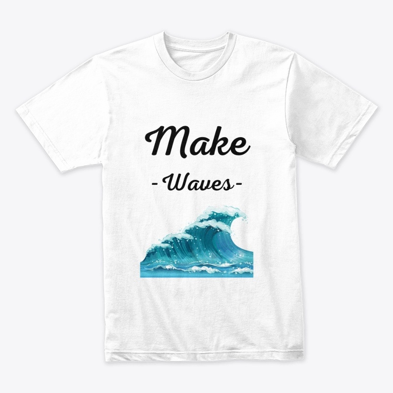 Make Waves