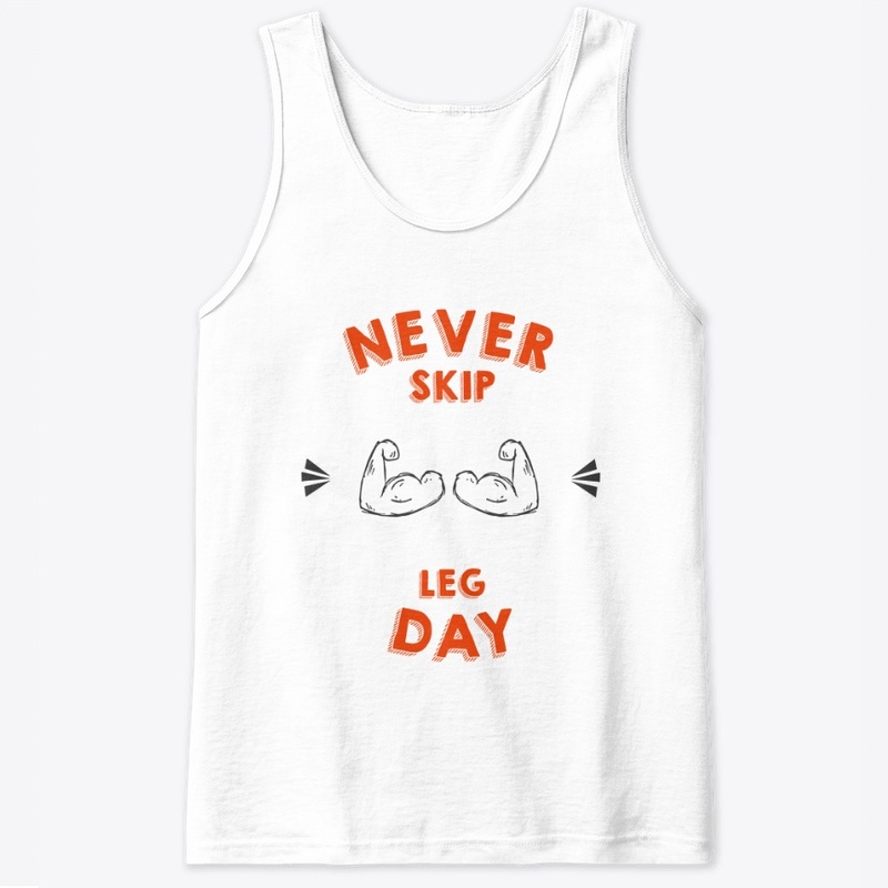 NEVER Skip Leg Day!