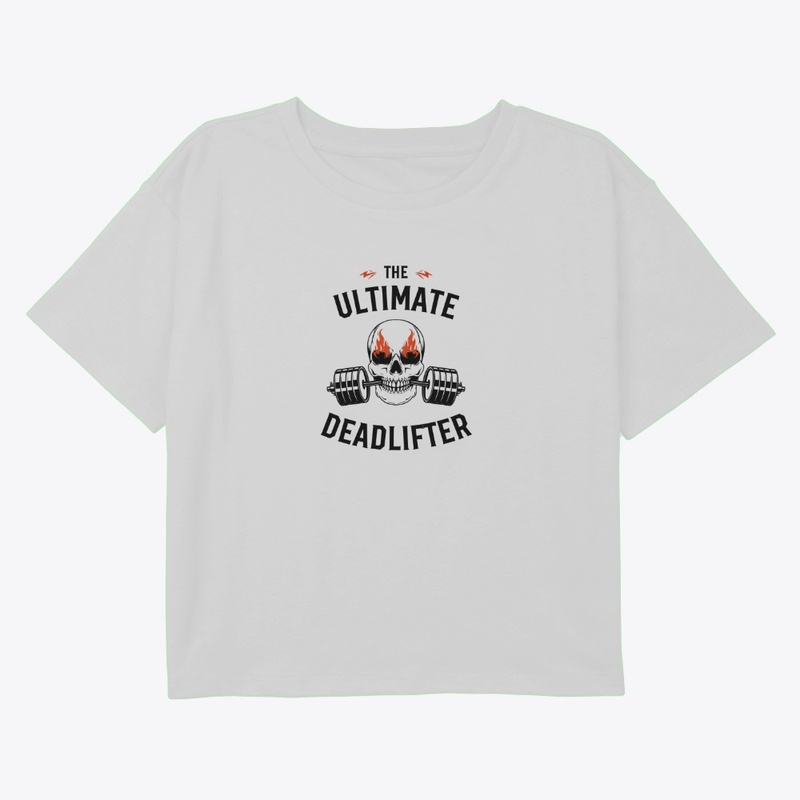 "The Ultimate Deadlifter" T-shirt