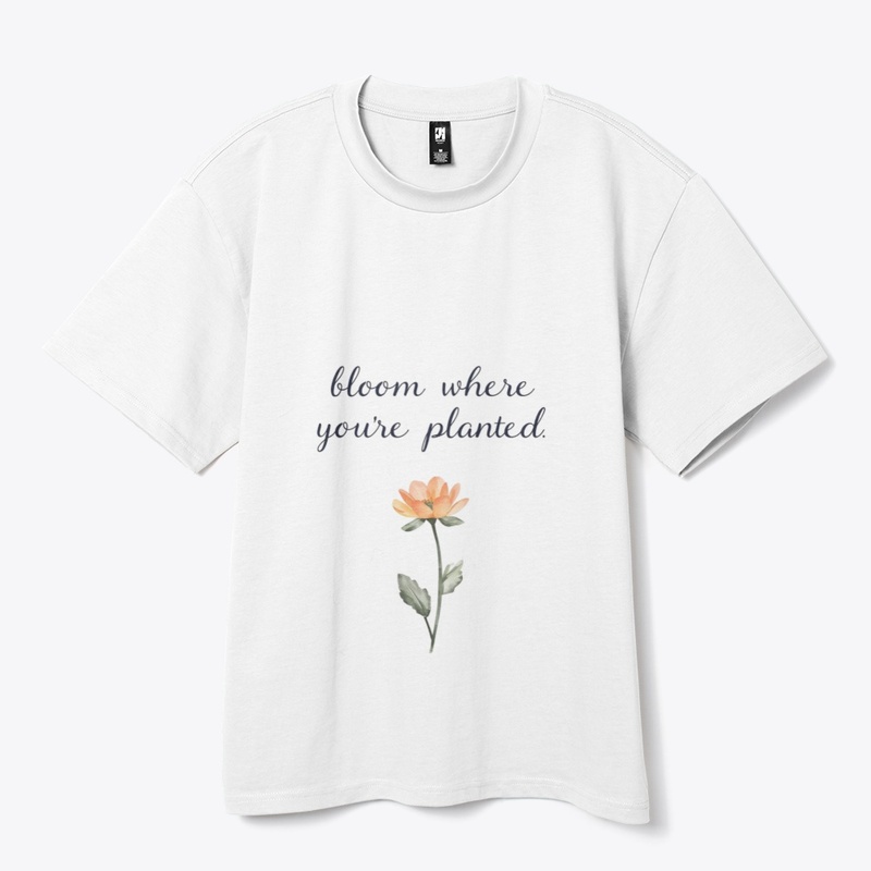 Bloom Where You’re Planted 🌸