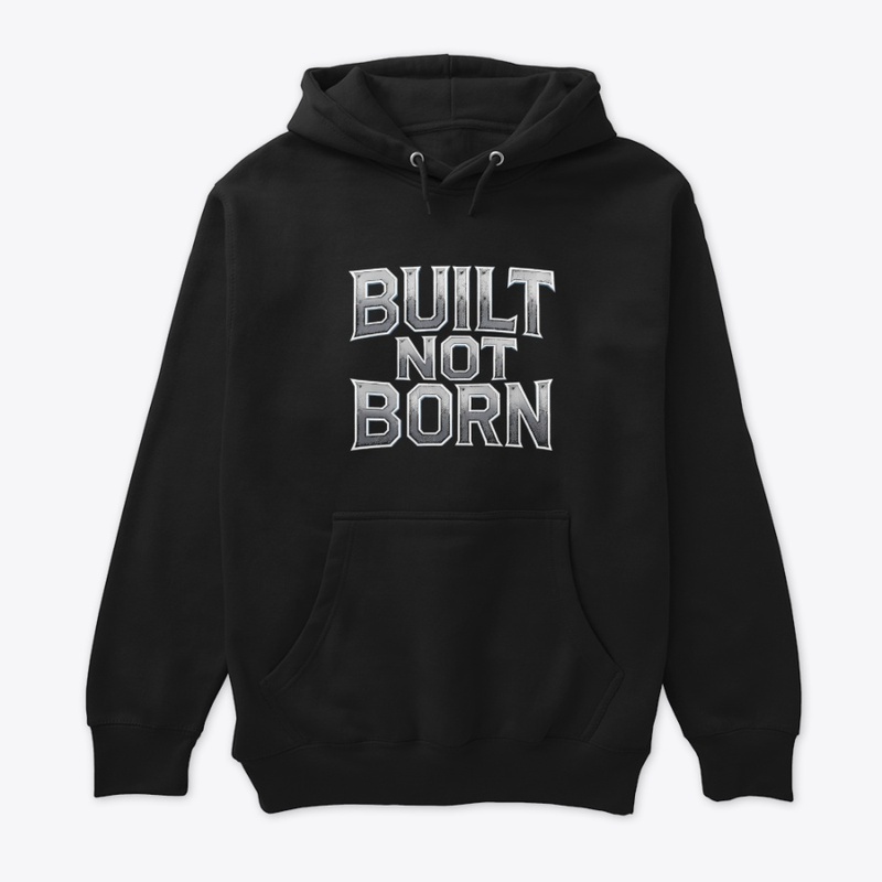 Built Not Born Grind Mode