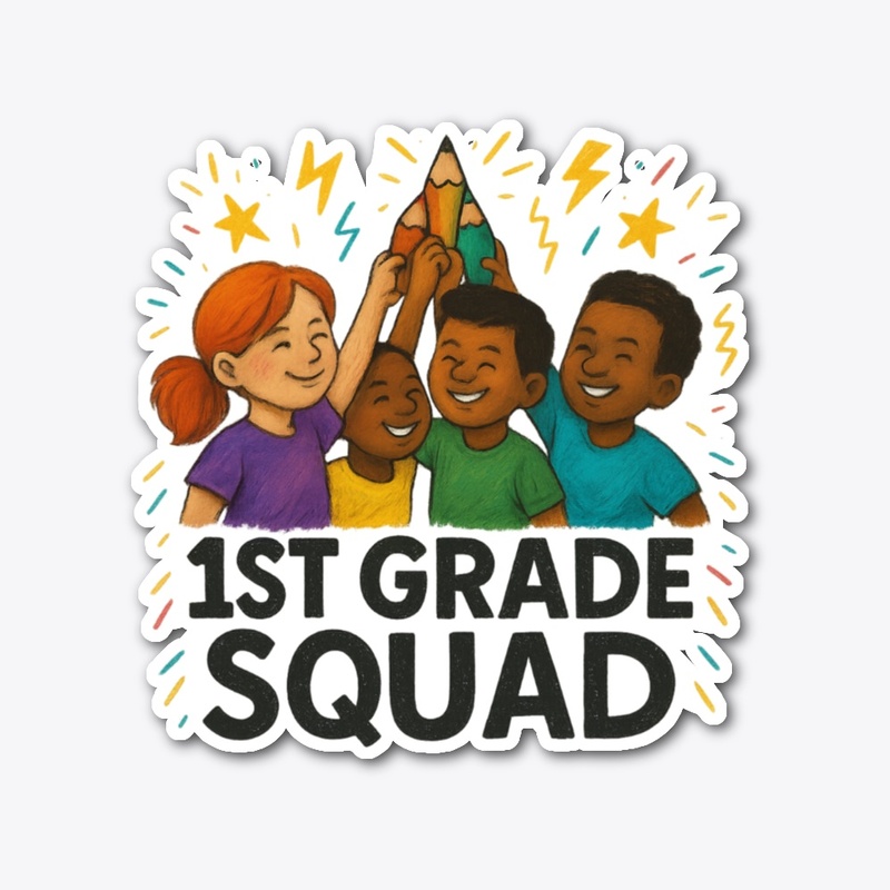 1st Grade Squad Design