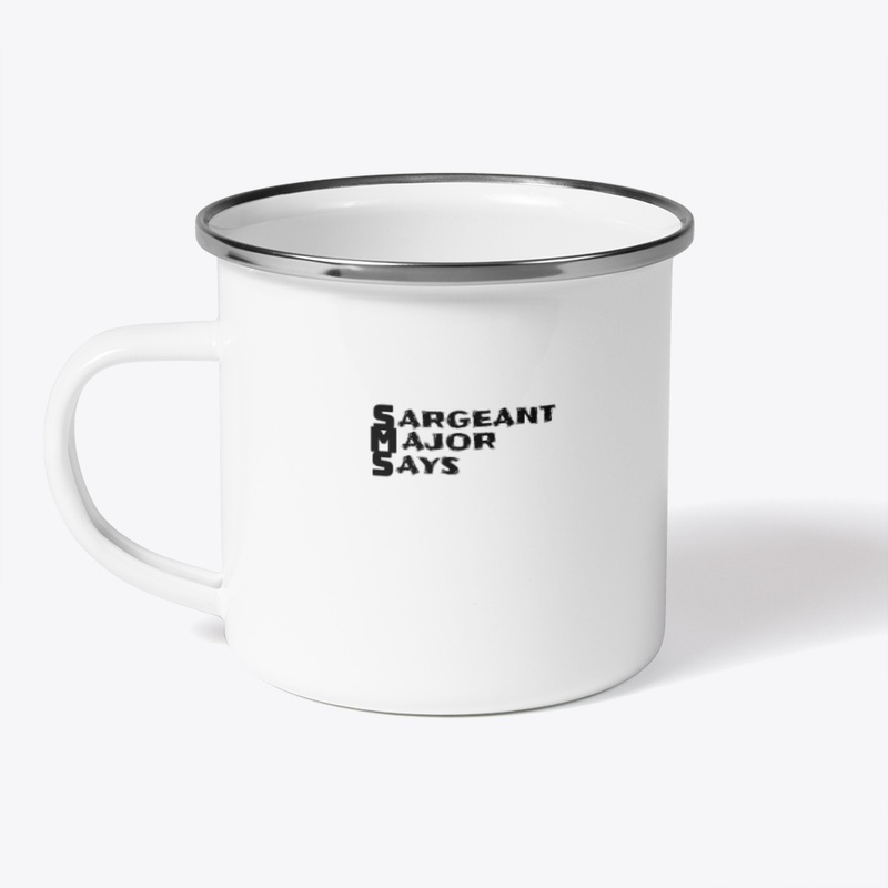 Sergeant Major Says 3884 - Camping mug - Camping mug - Camping mug
