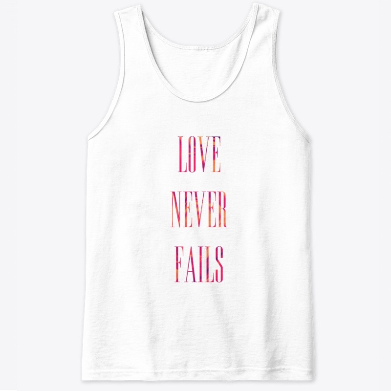 Love Never Fails