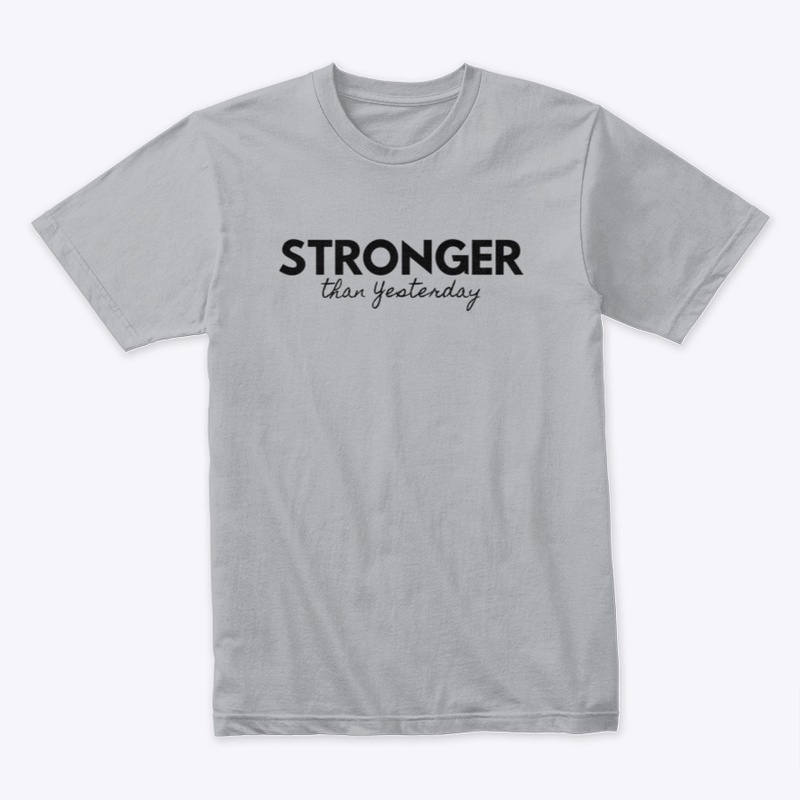 Stronger than Yesterday 