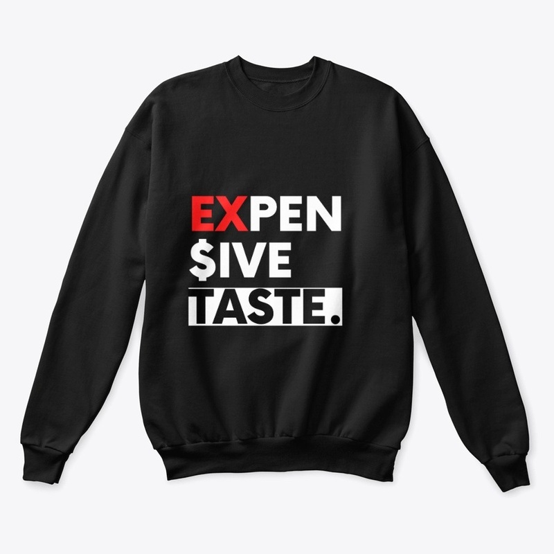 Expensive taste sleek design