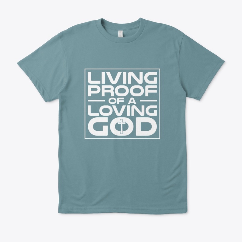 Living Proof Loving God Design