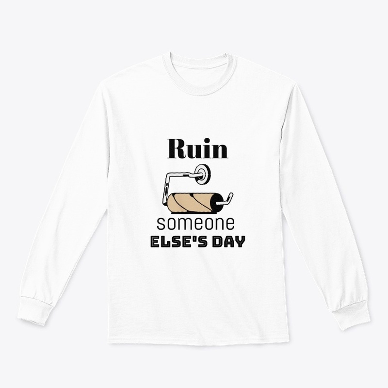 Ruin someone els's day