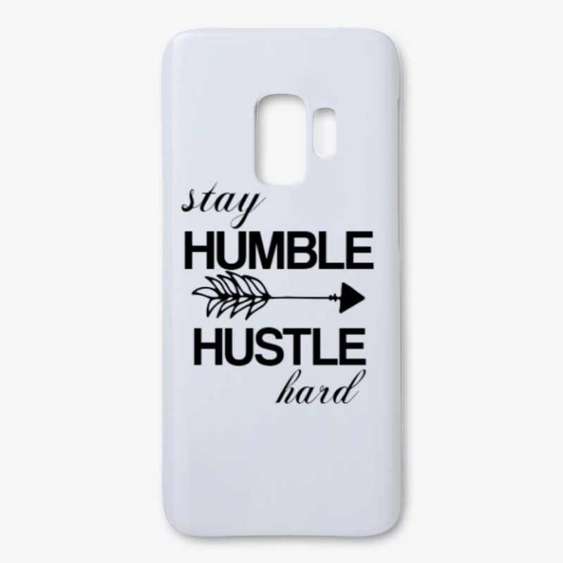 STAY HUMBLE - HUSTLE HARD