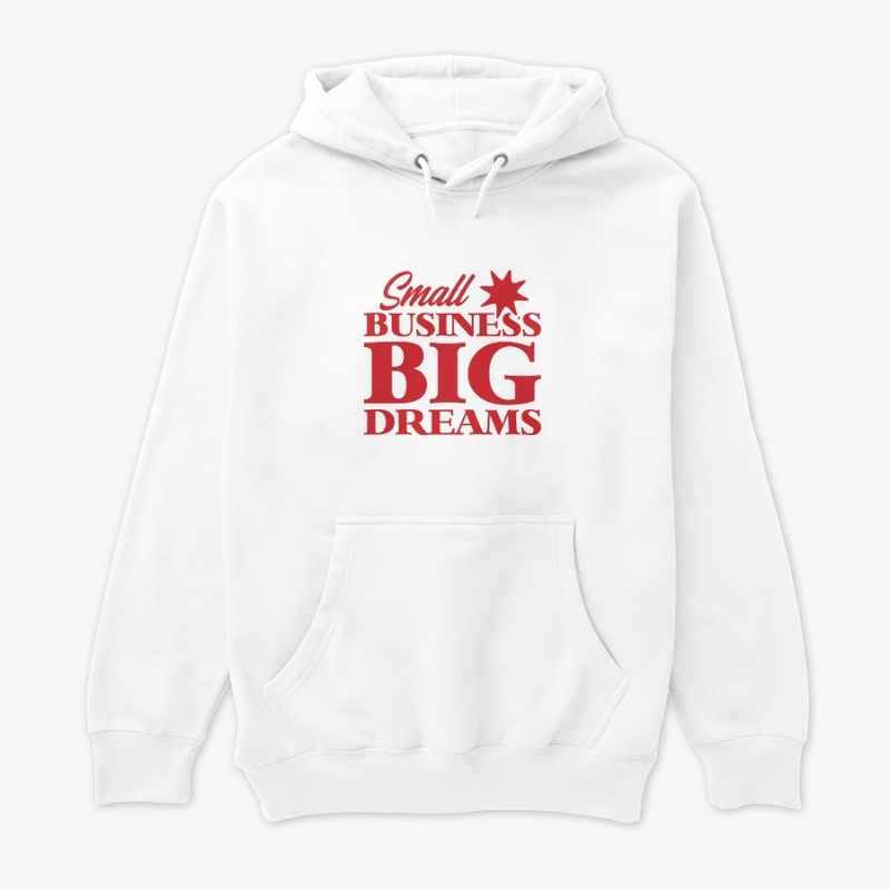 Small Business Big Dreams