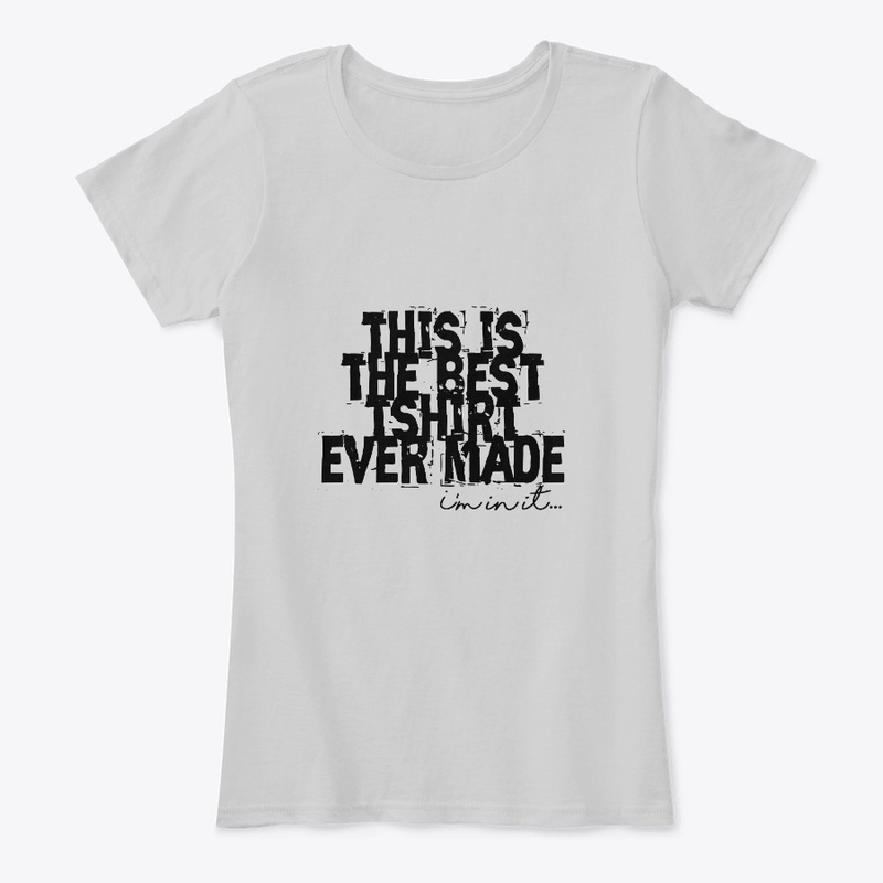 This is the Best T-shirt Ever Made