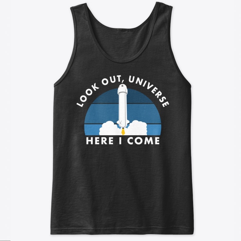 Universe Here I Come Spaceship 