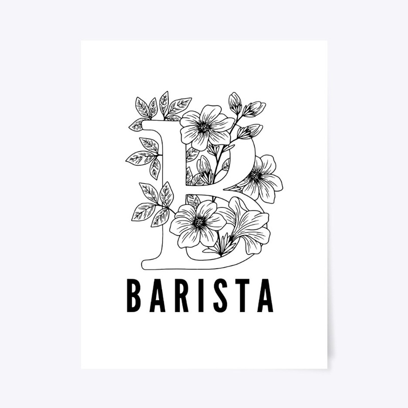 B is for Barista