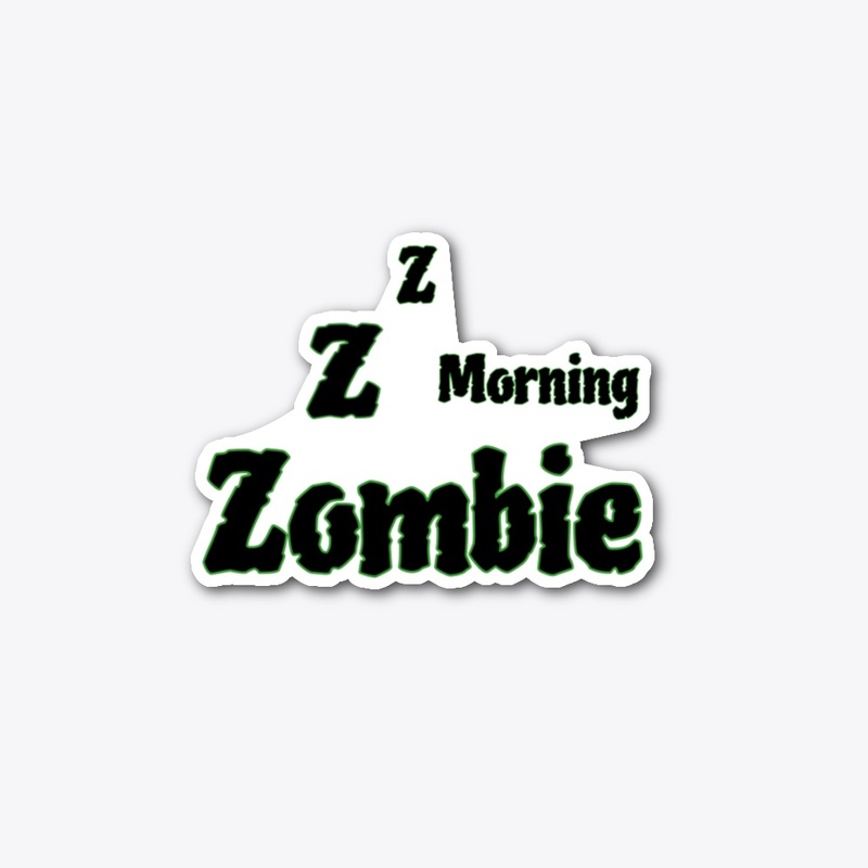 Morning Zombie 