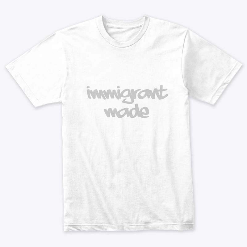 Immigrant Made 