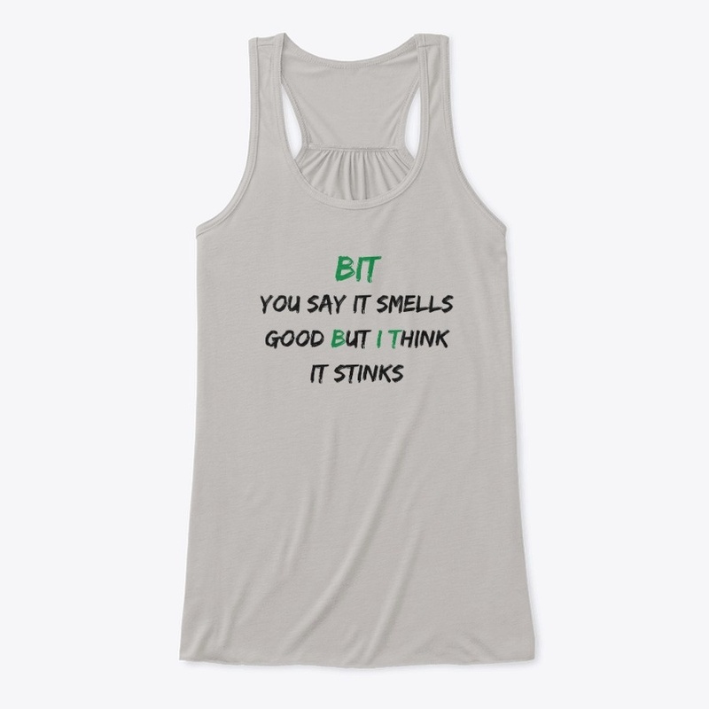 The "BUT I THINK" Smells/Stinks Apparel