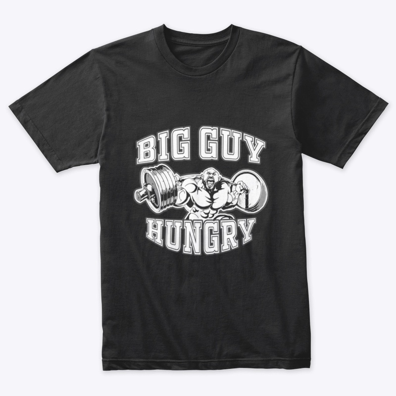 Big Guy Hungry