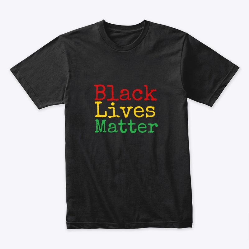Black Lives Matter- Red, Yellow, Green