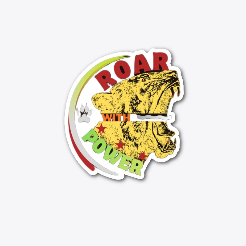 ROAR WITH POWER