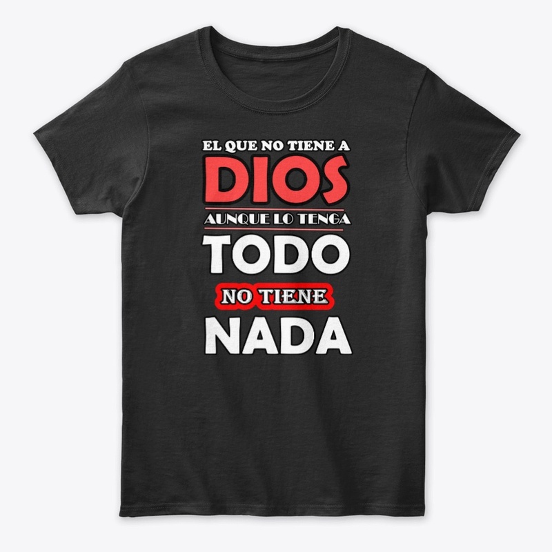 El que no tiene a Dios, no tiene nada