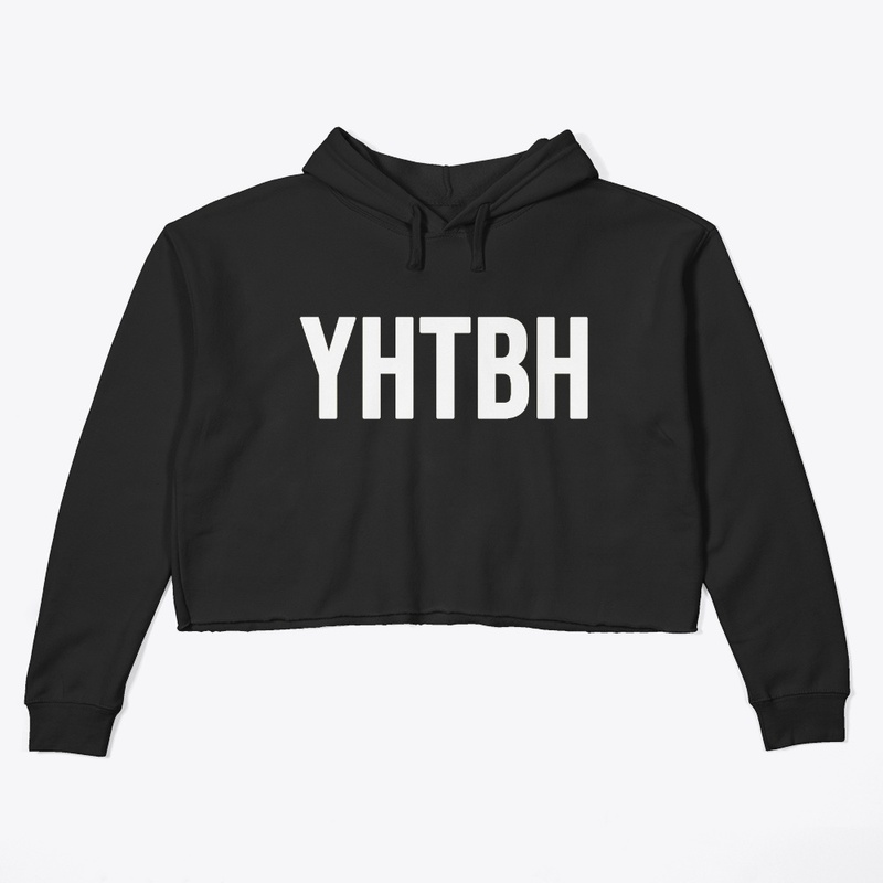 YHTBH Crop Hoodie (white letters)