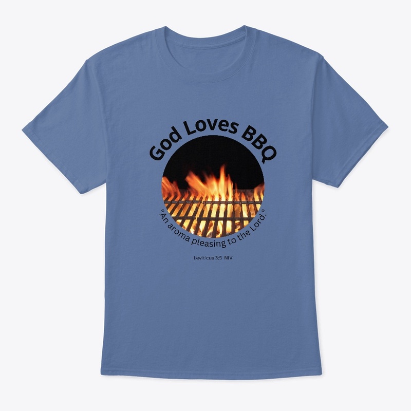 God Loves BBQ, with Bible verse