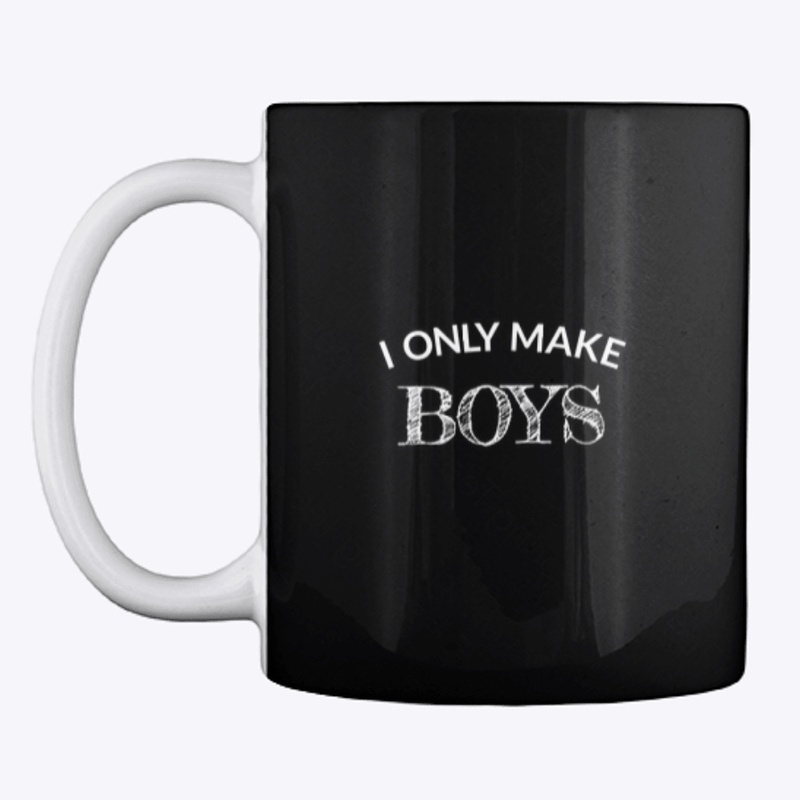 #IOnlyMakeBoys