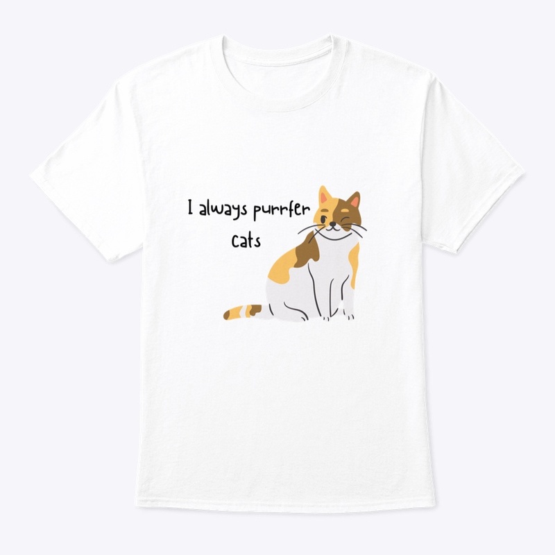 I always purrfer cats