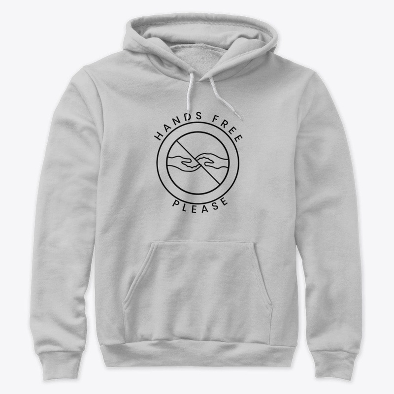 Hands Free Please Hoodie
