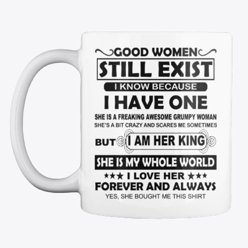 Good Women Still Exist I know 