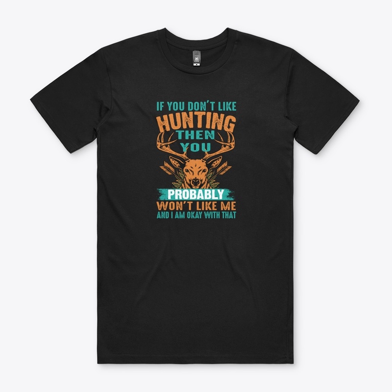 If You Don't Like Hunting