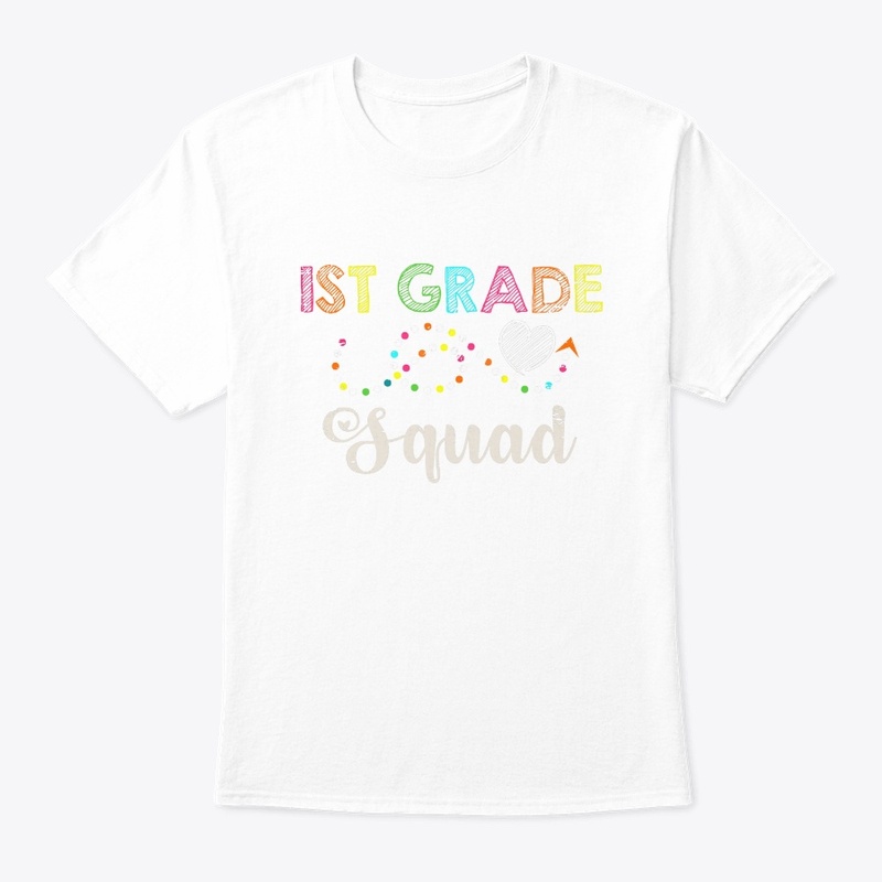 First Grade Squad - Student - Teacher - 