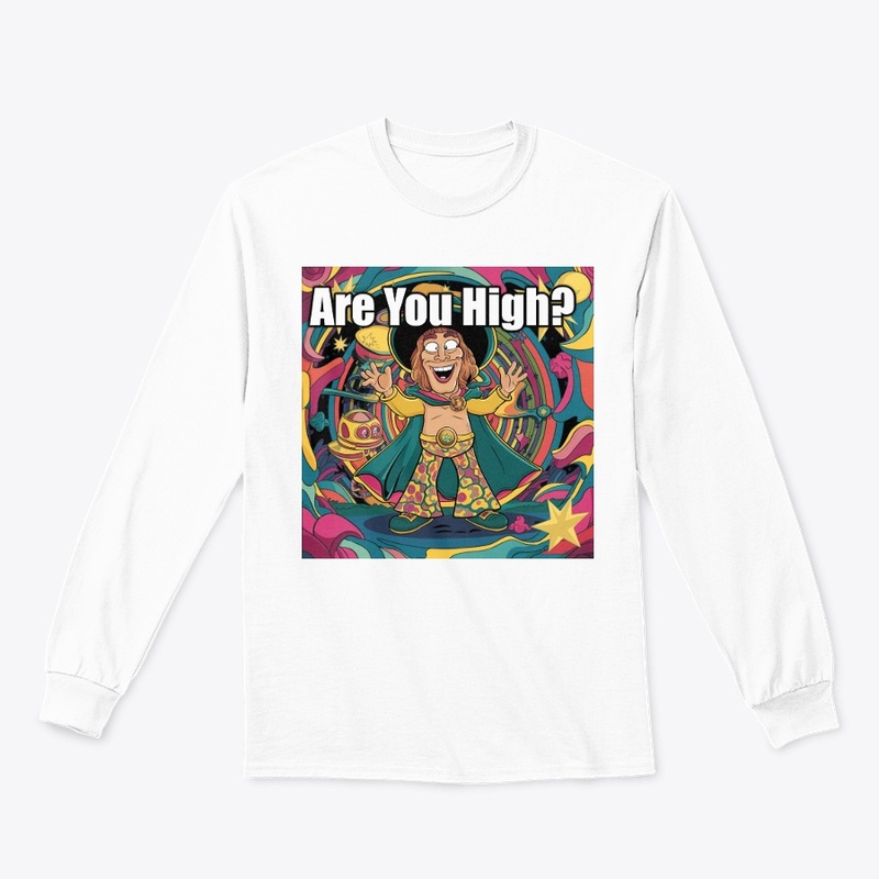 Are You High?