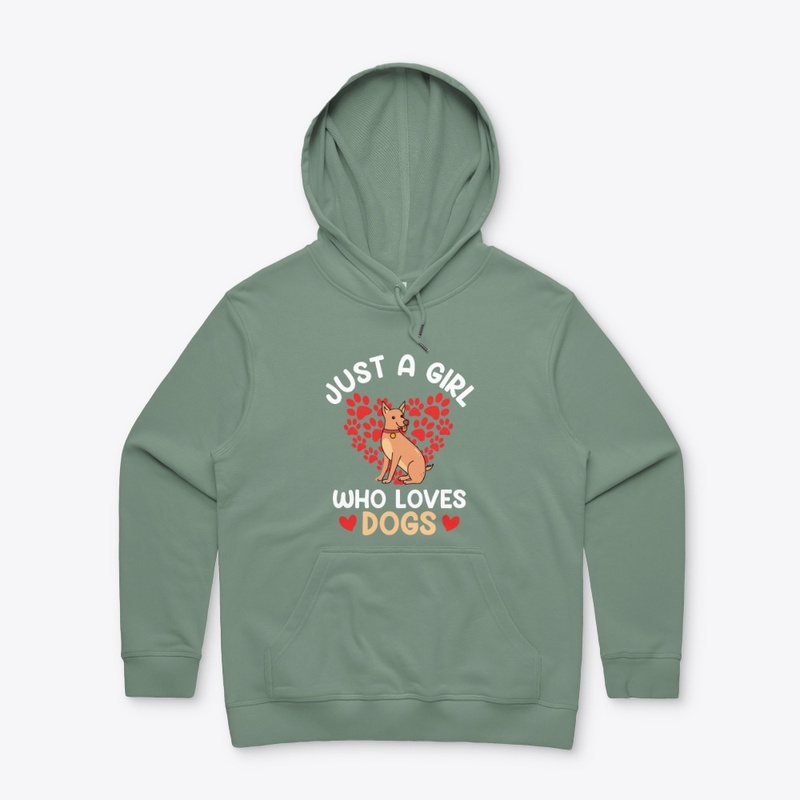 Just A Girl Who Loves Dogs