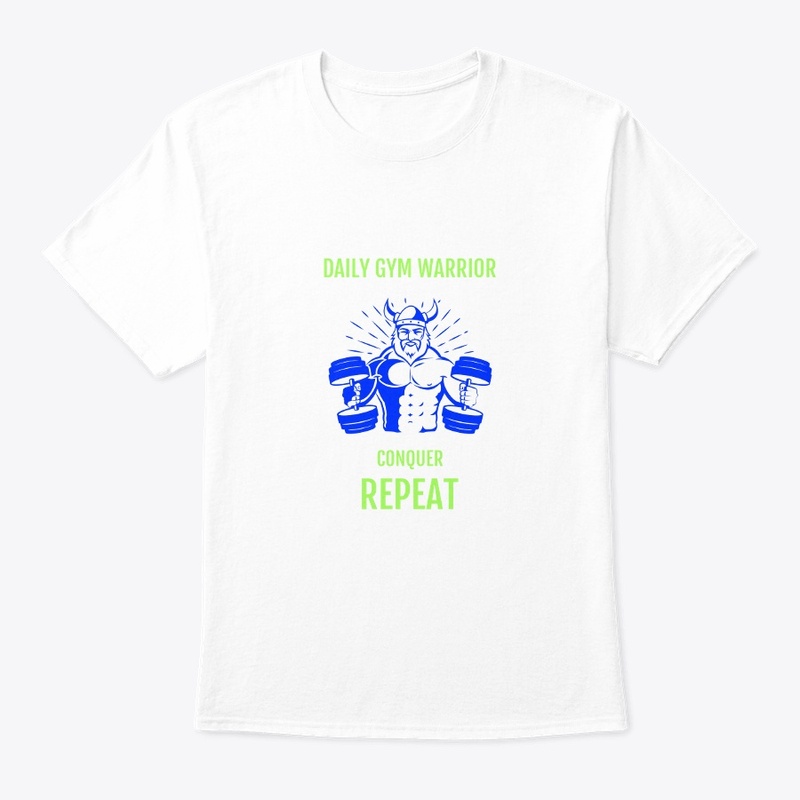 Daily gym warrior conquer repeat