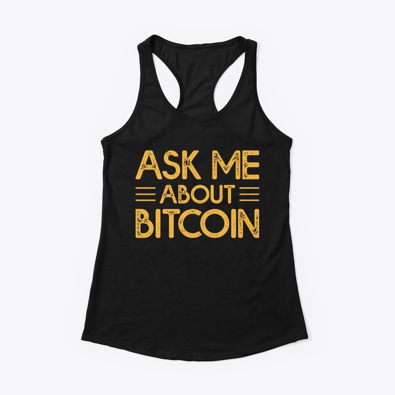 Ask Me About Bitcoin