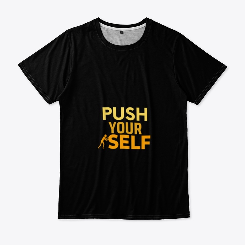 Push yourself 