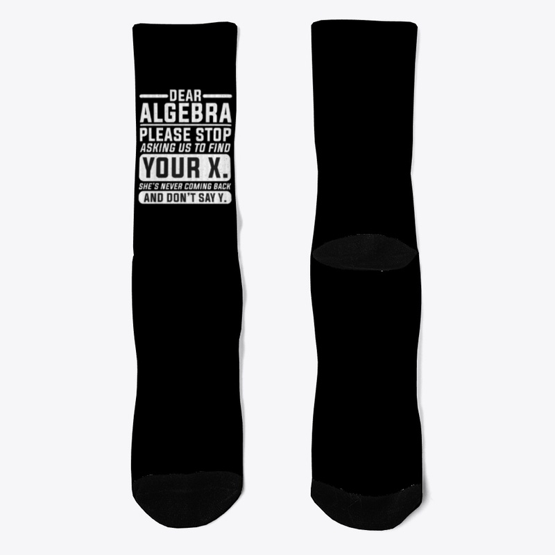 Dear  Algebra...