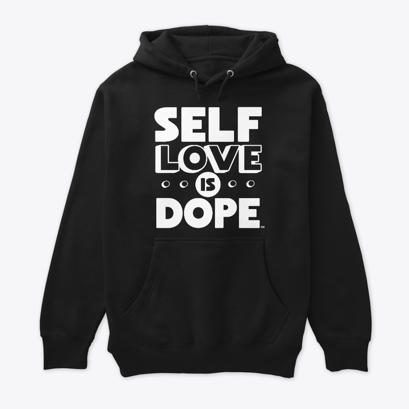 Self Love is Dope™ Collection