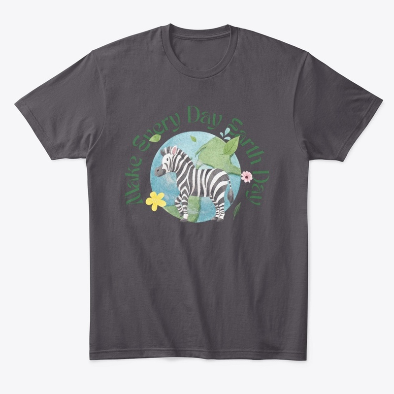 MAKE EVERY DAY EARTH DAY