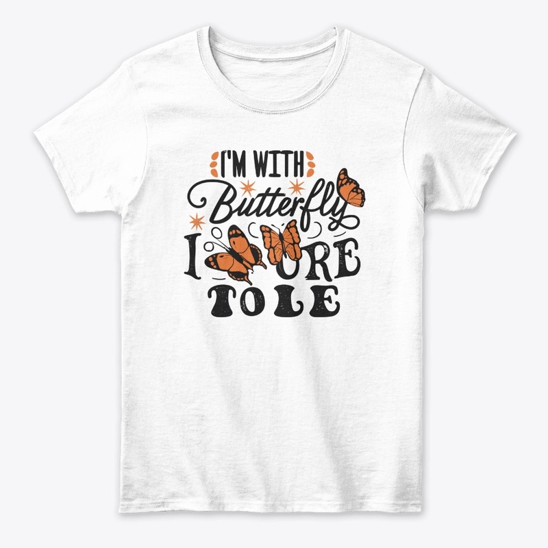 I’m with the butterfly