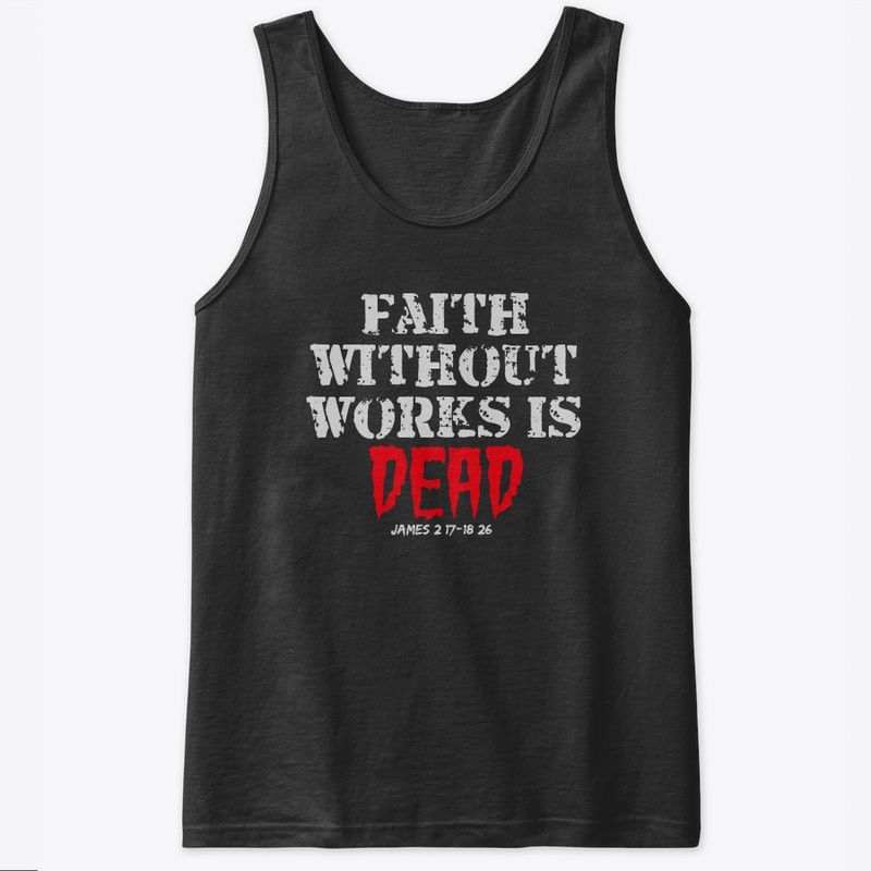 FAITH WITHOUT WORKS