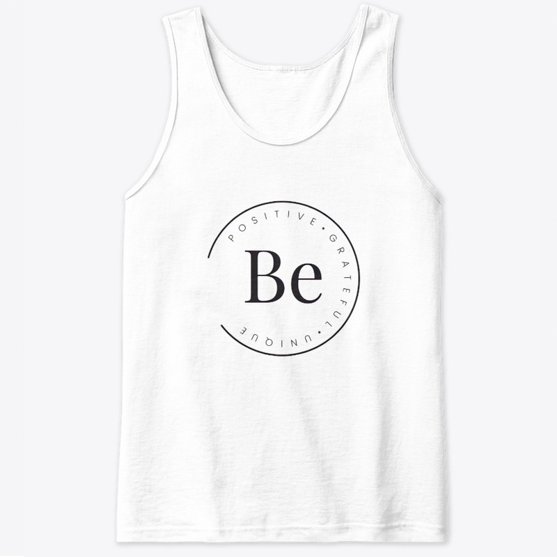 BE POSITIVE•GRATEFUL•UNIQUE