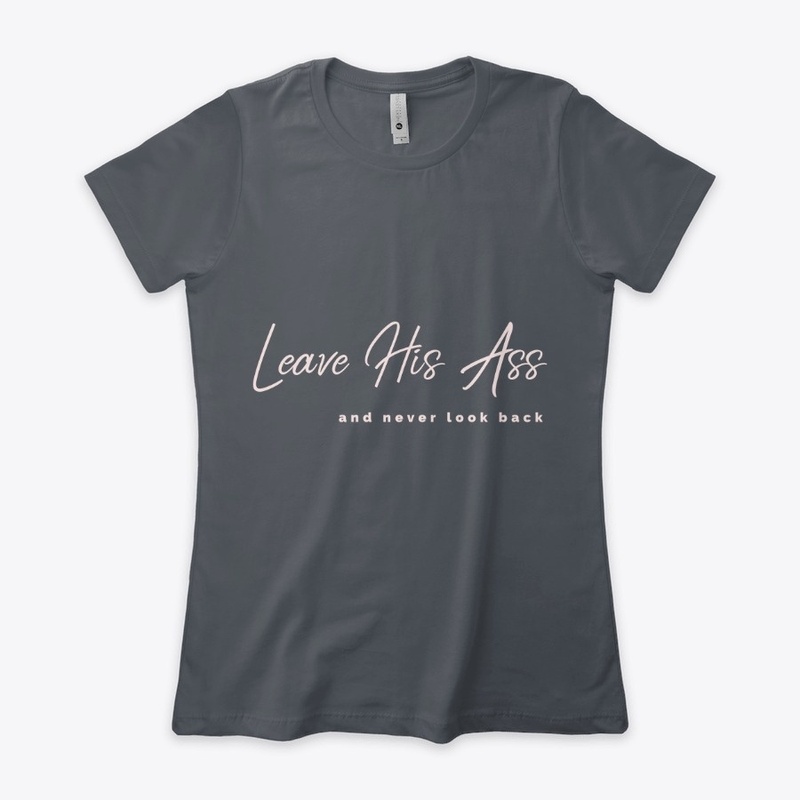 Leave His Ass