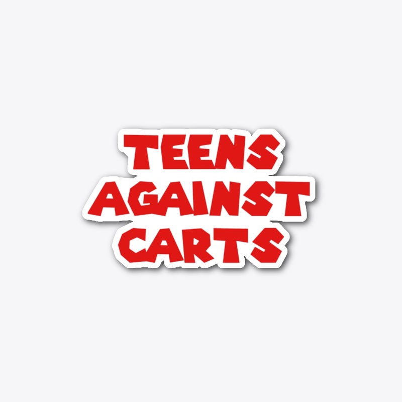 Teens Against Carts V2